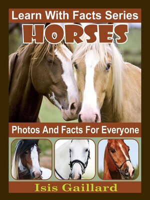 cover image of Horses Photos and Facts for Everyone